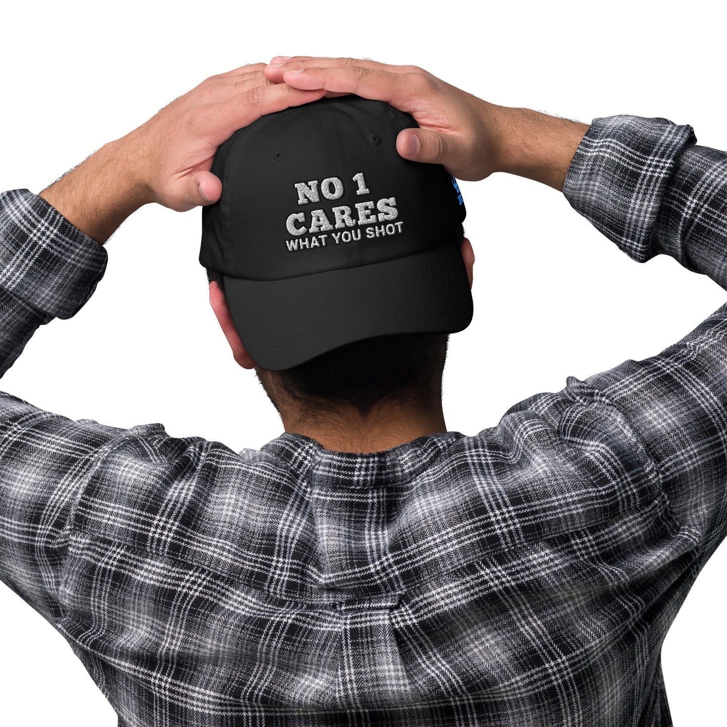 NO 1 Cares What You Shot Hat / One More Shot Dad Hat