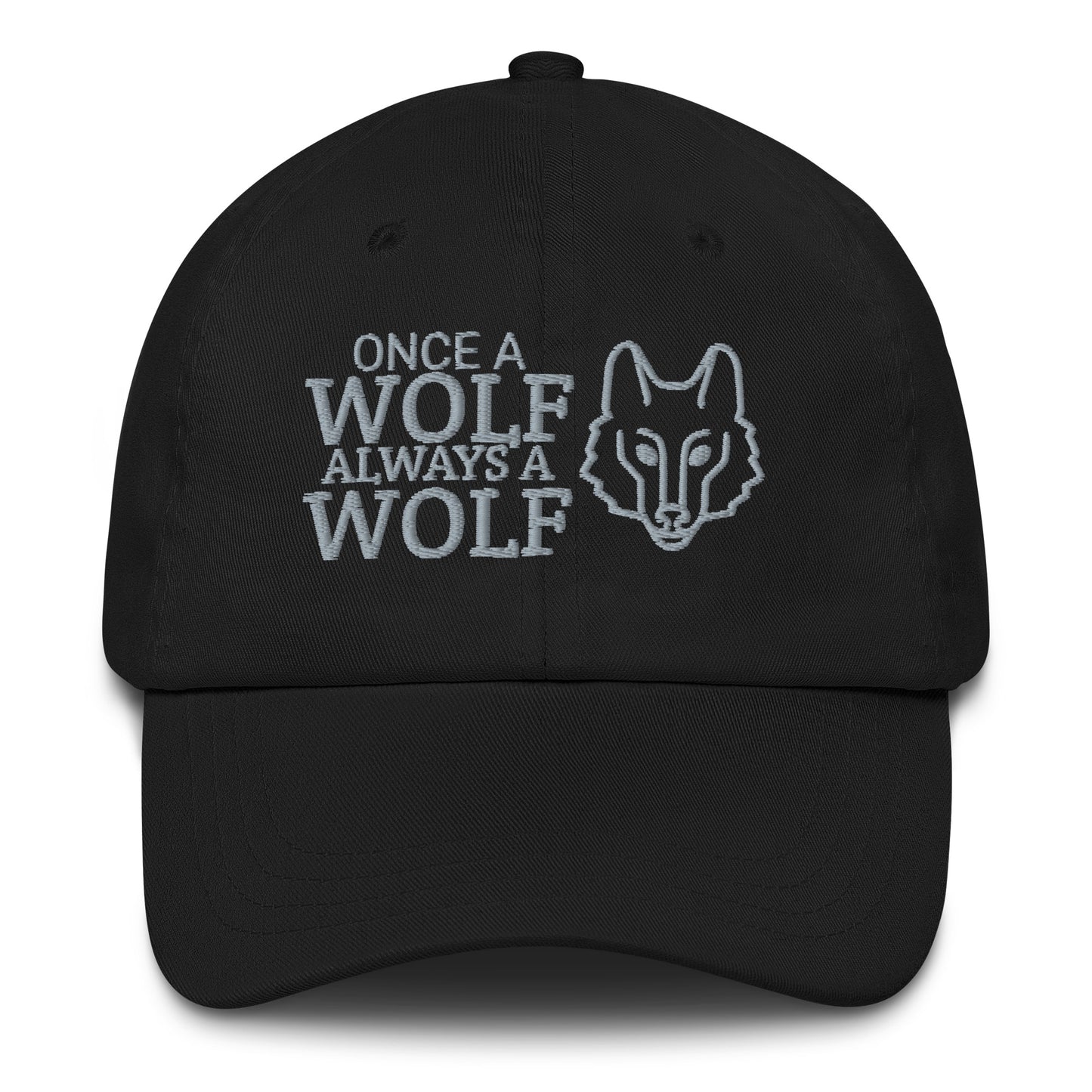 Once A Wolf Always A Wolf Hat / Wolf Dad Hat