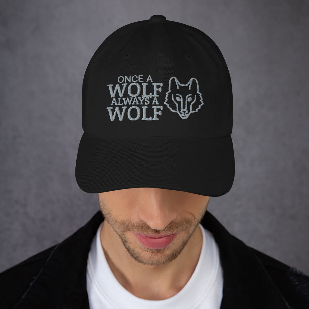 Once A Wolf Always A Wolf Hat / Wolf Dad Hat