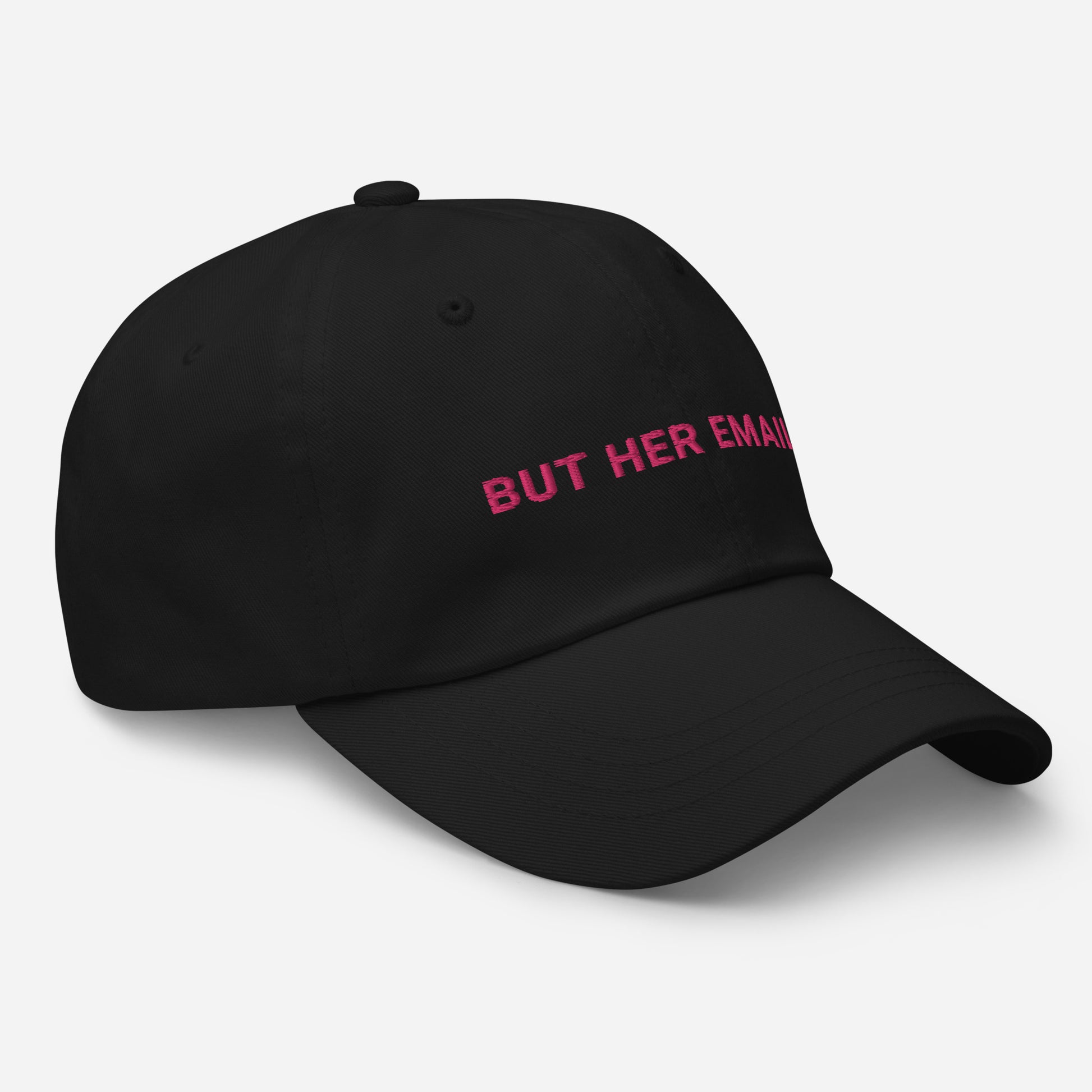 But Her Emails Hat / Hillary Clinton Hat / But Her Emails Dad hat