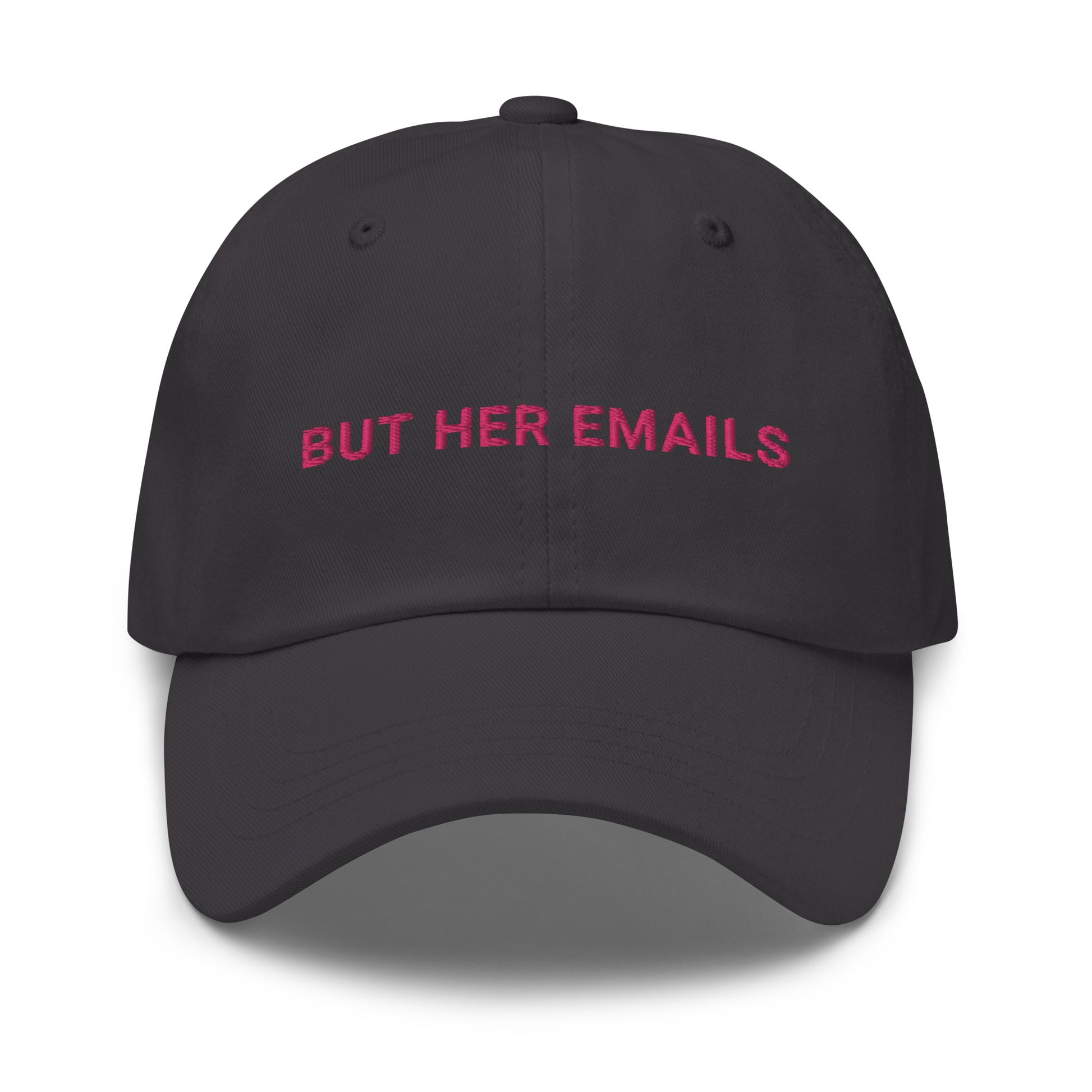 But Her Emails Hat / Hillary Clinton Hat / But Her Emails Dad hat