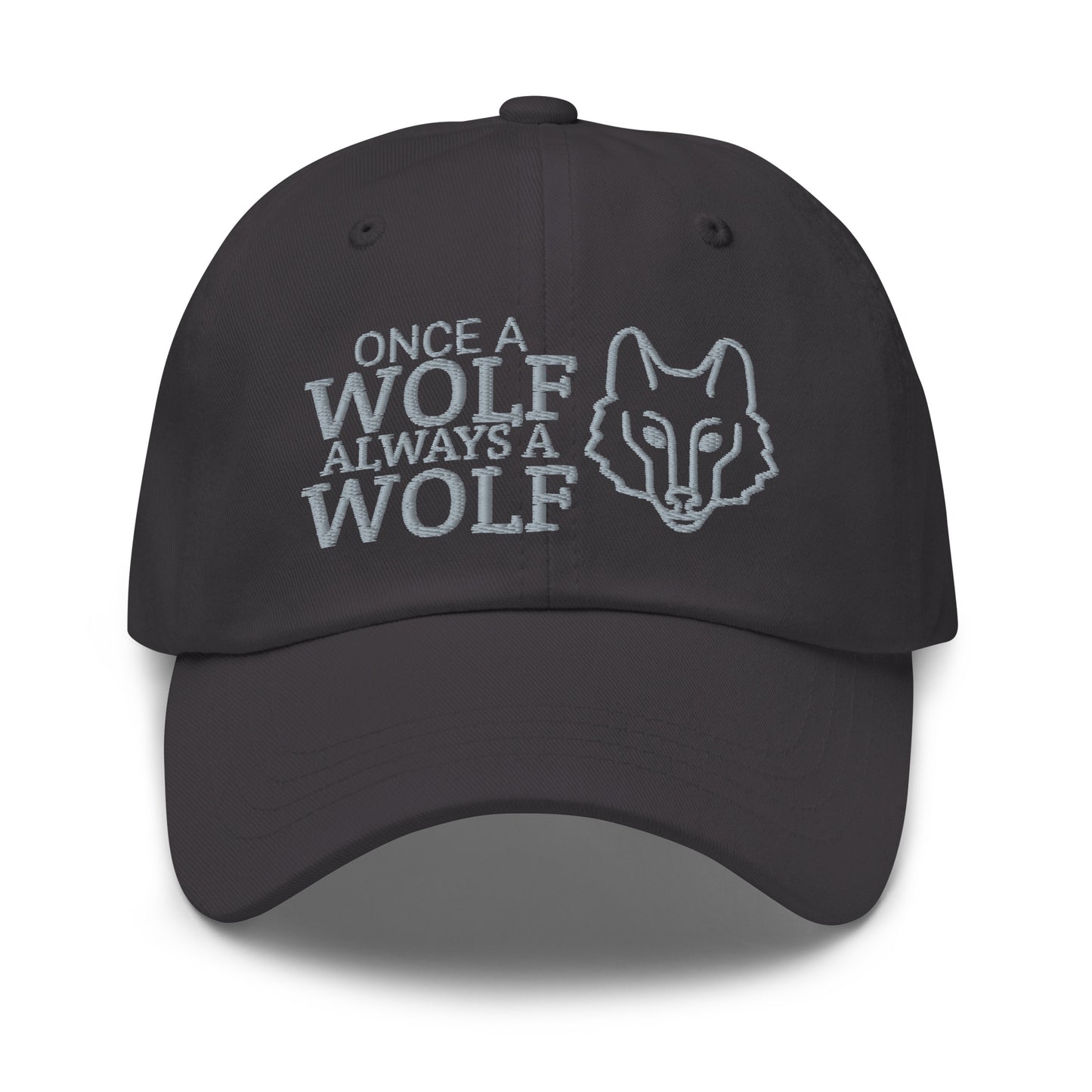 Once A Wolf Always A Wolf Hat / Wolf Dad Hat