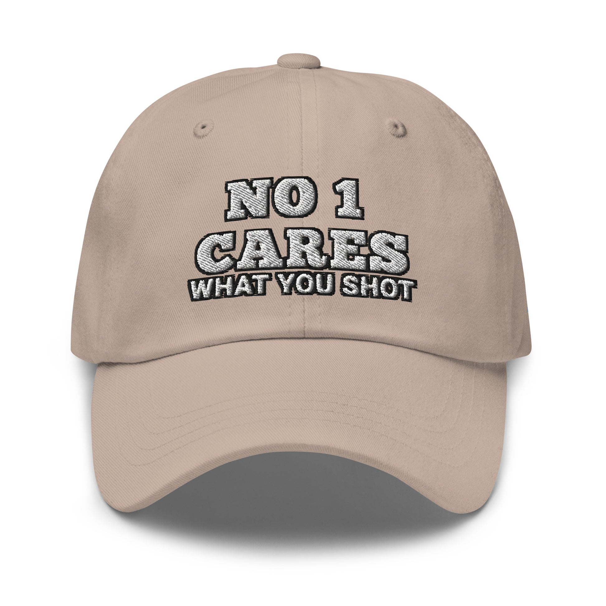 NO 1 Cares What You Shot Hat / One More Shot Dad Hat