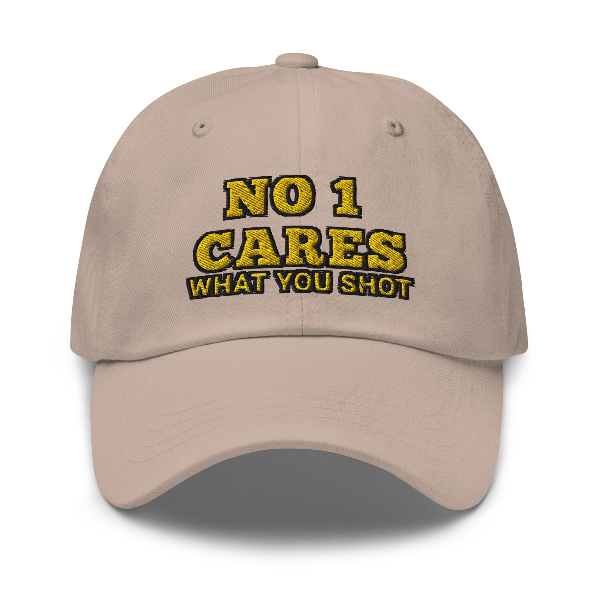 NO 1 Cares What You Shot Hat / One More Shot Dad Hat