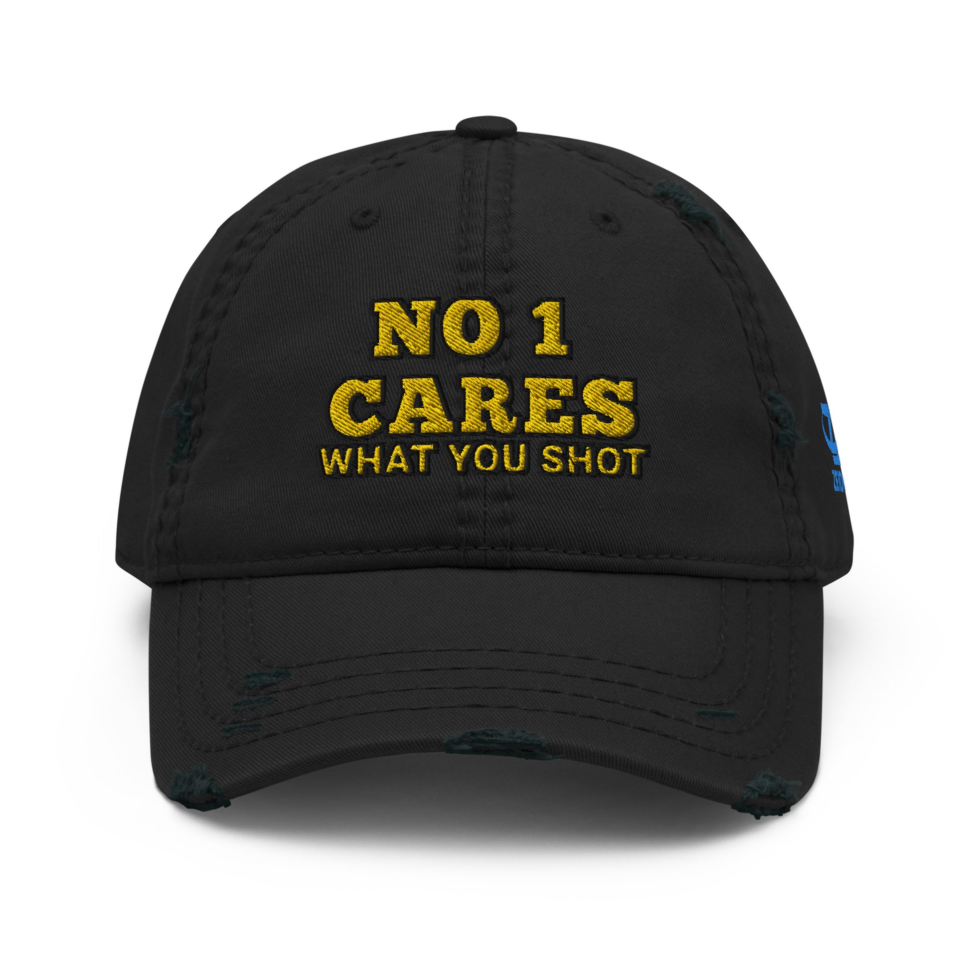 NO 1 Cares What You Shot Hat / One More Shot Distressed Dad Hat