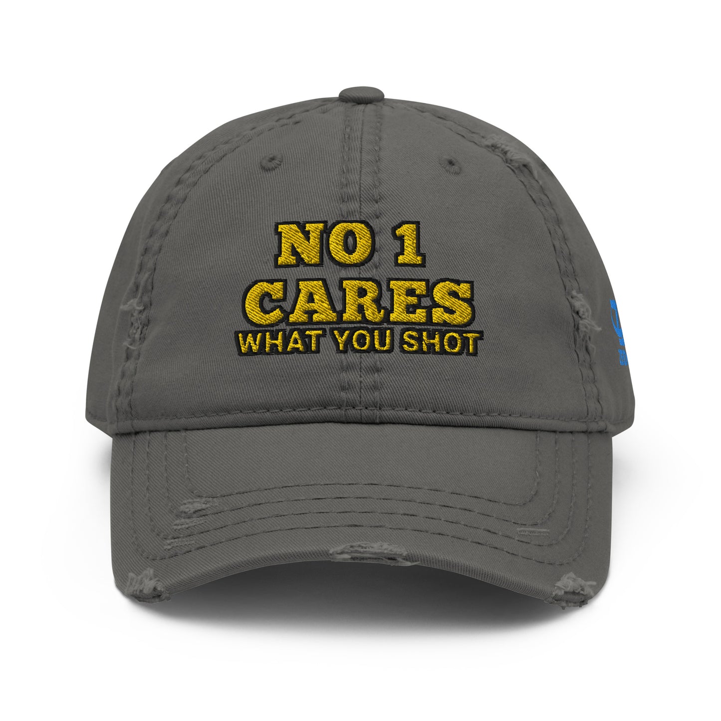 NO 1 Cares What You Shot Hat / One More Shot Distressed Dad Hat