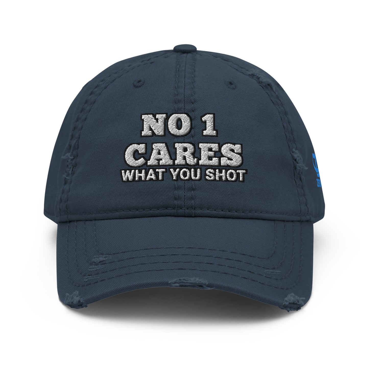 NO 1 Cares What You Shot Hat / One More Shot Distressed Dad Hat