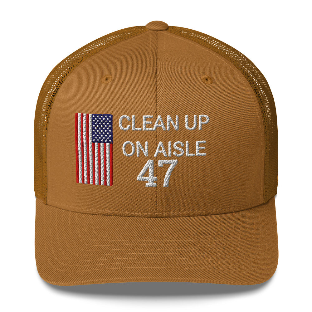 Trump 47 Hat / Clean Up On Aisle 47 Hat / 47 Hat / 47 Trucker Cap