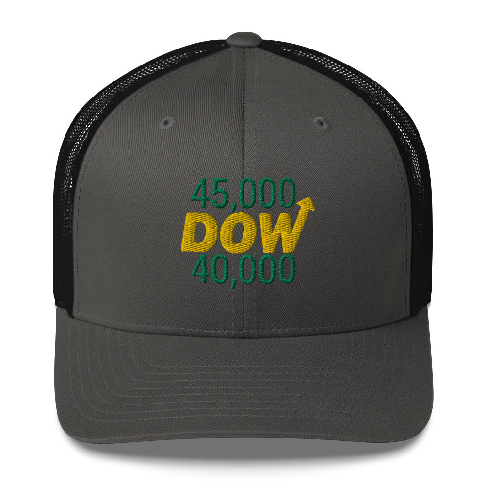 Dow 40.000 Rise To Dow 45.0000 Hat / Dow 40k Hat / Dow 40k Trucker Cap