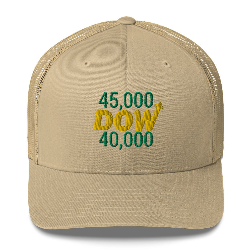 Dow 40.000 Rise To Dow 45.0000 Hat / Dow 40k Hat / Dow 40k Trucker Cap