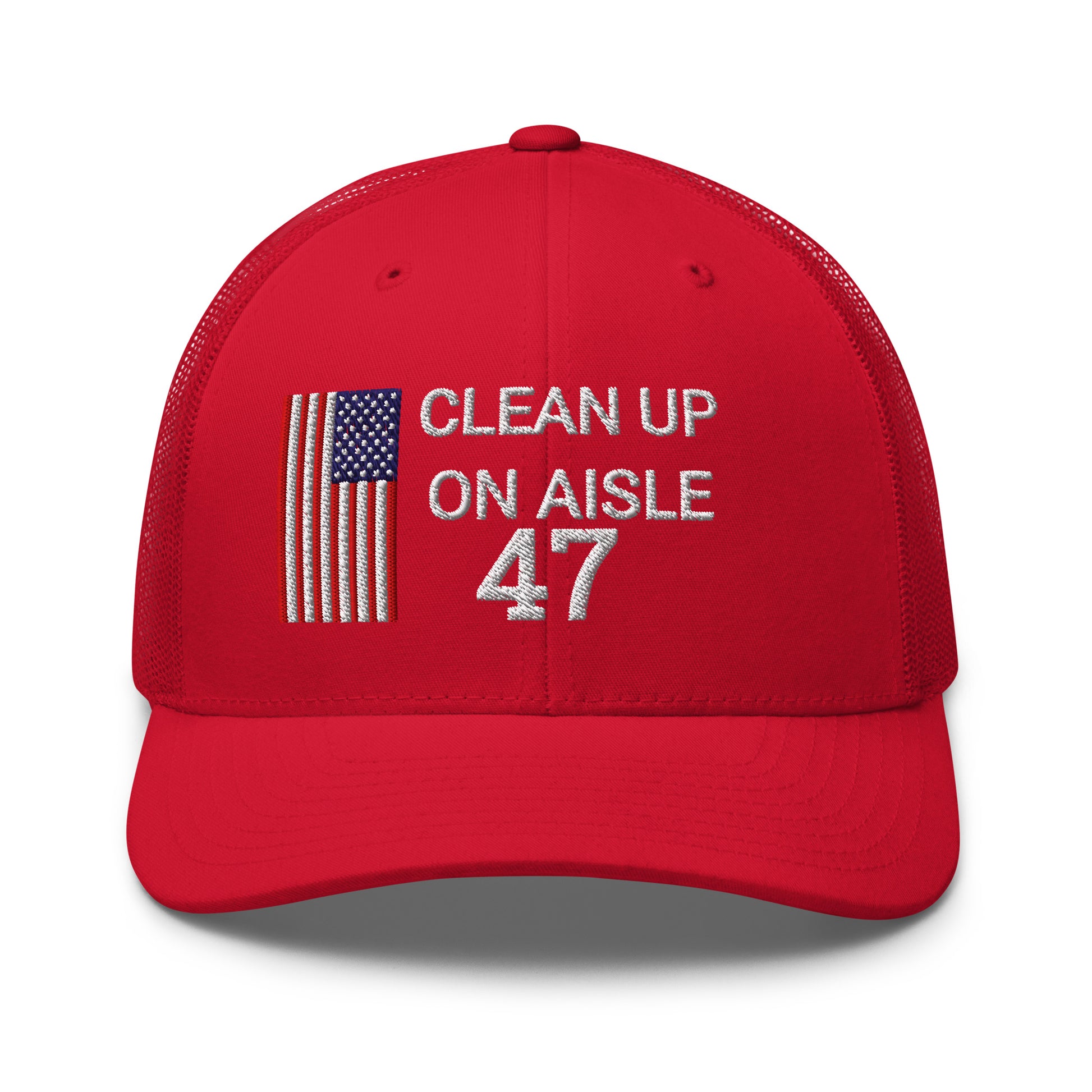 Trump 47 Hat / Clean Up On Aisle 47 Hat / 47 Hat / 47 Trucker Cap