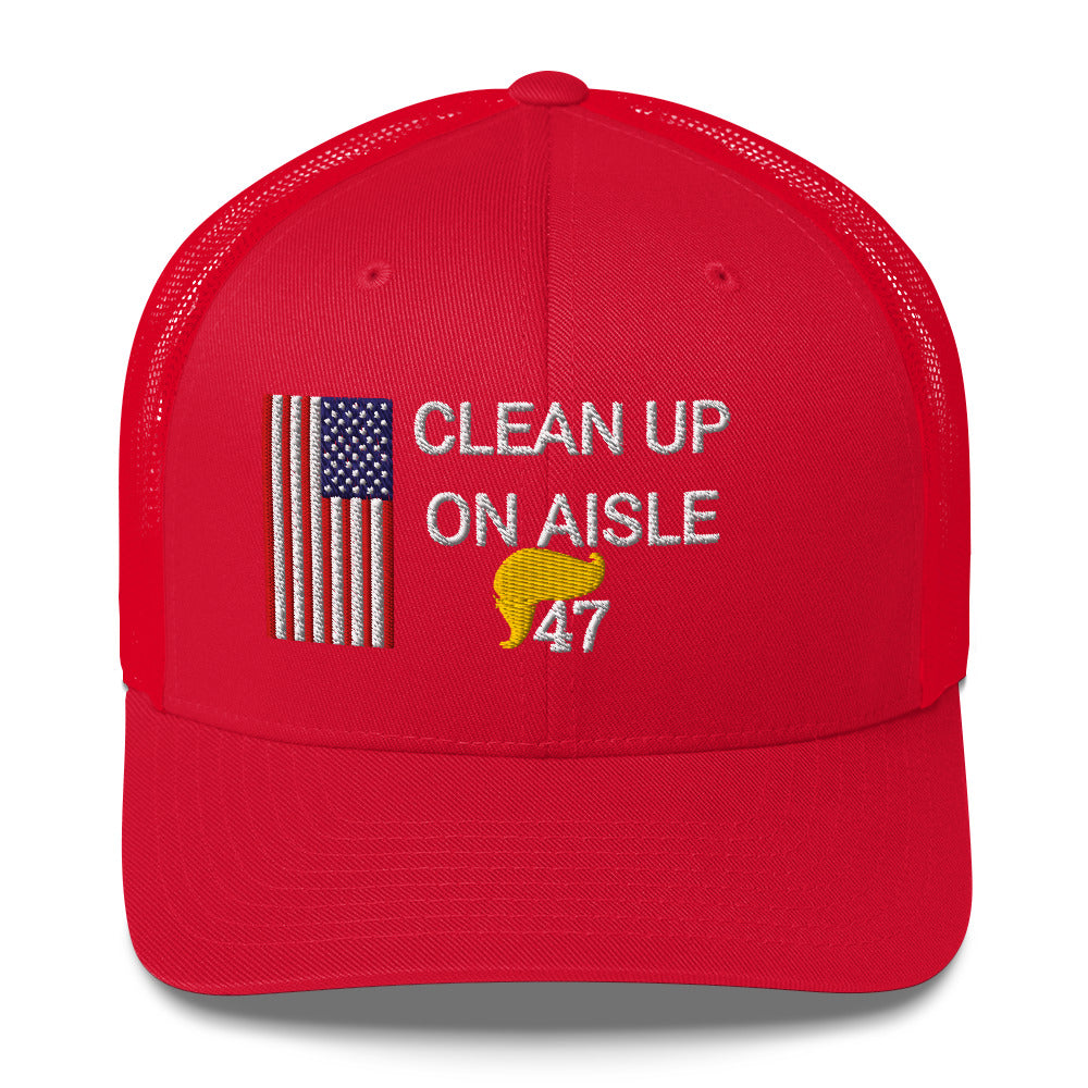 Trump 47 Hat / Clean Up On Aisle 47 Hat / 47 Hat / 47 Trucker Cap