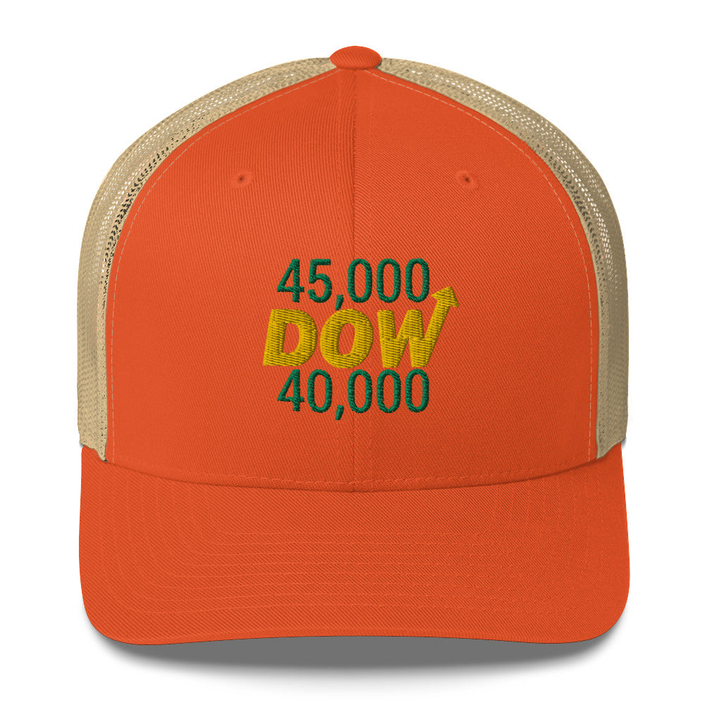 Dow 40.000 Rise To Dow 45.0000 Hat / Dow 40k Hat / Dow 40k Trucker Cap