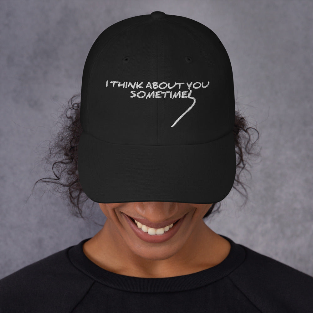 i think about you sometimes hat / i think about you sometimes / Dad hat