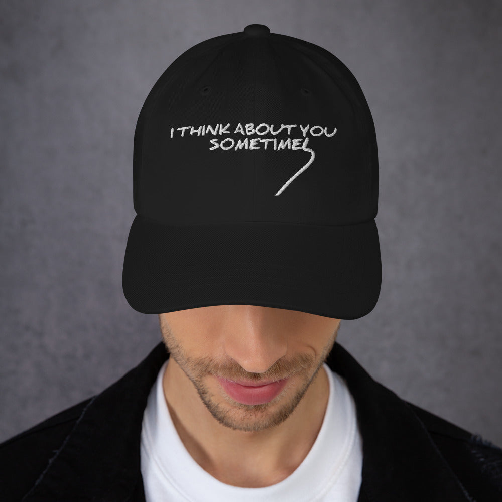 i think about you sometimes hat / i think about you sometimes / Dad hat