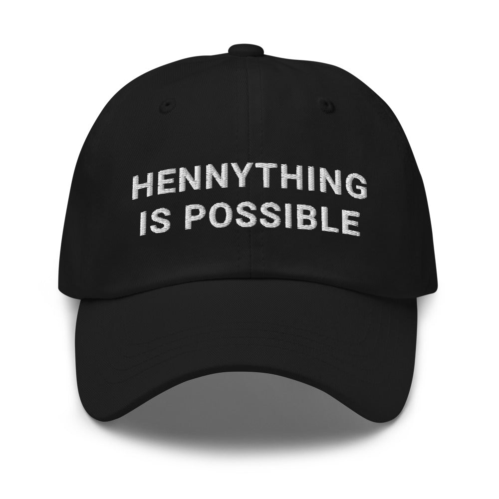 Hennything is possible Hat / Hennything is possible Dad hat