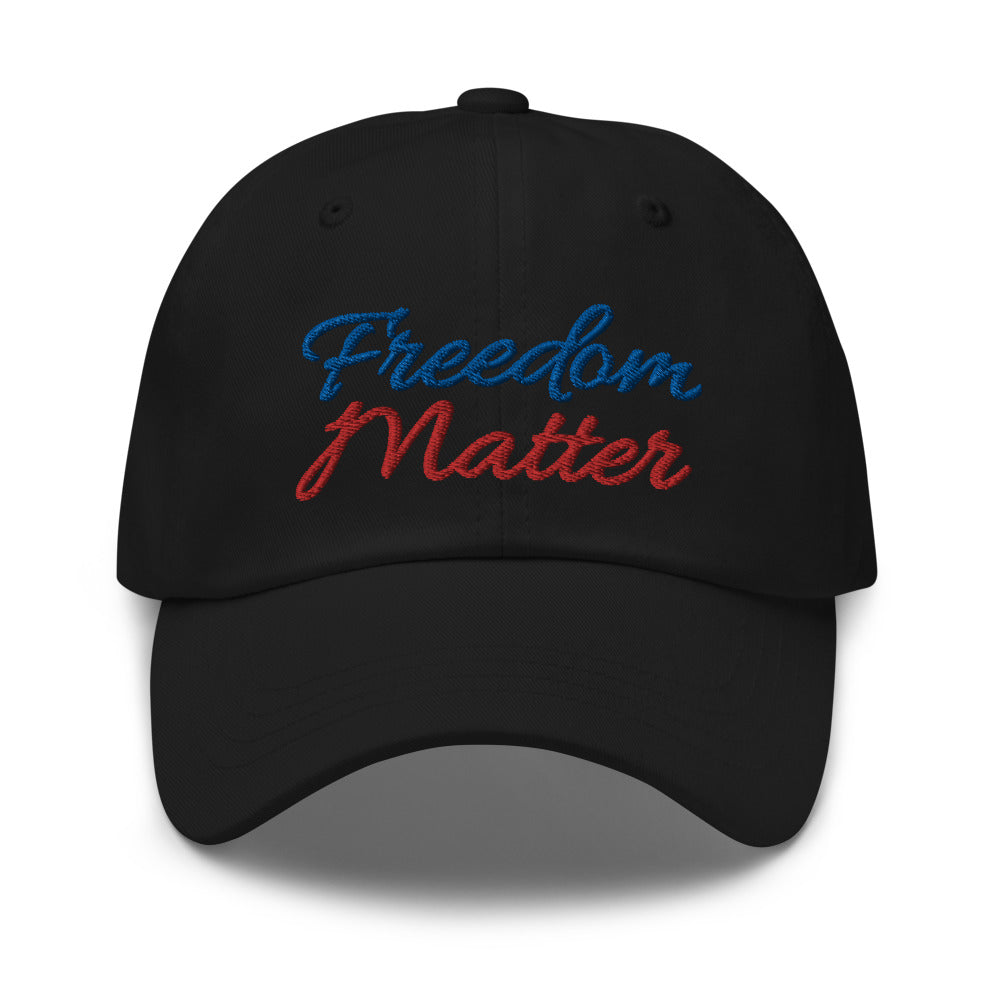 Freedom Matters hat / Freedom Matters Dad hat