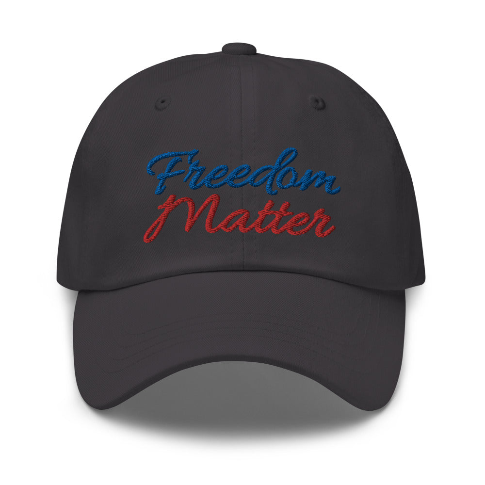 Freedom Matters hat / Freedom Matters Dad hat