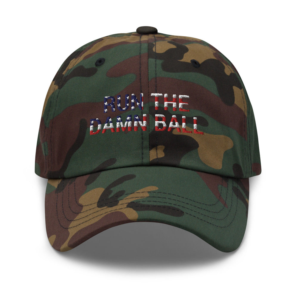 Run The Damn Ball Hat / Run The Damn Ball / Dad Hat