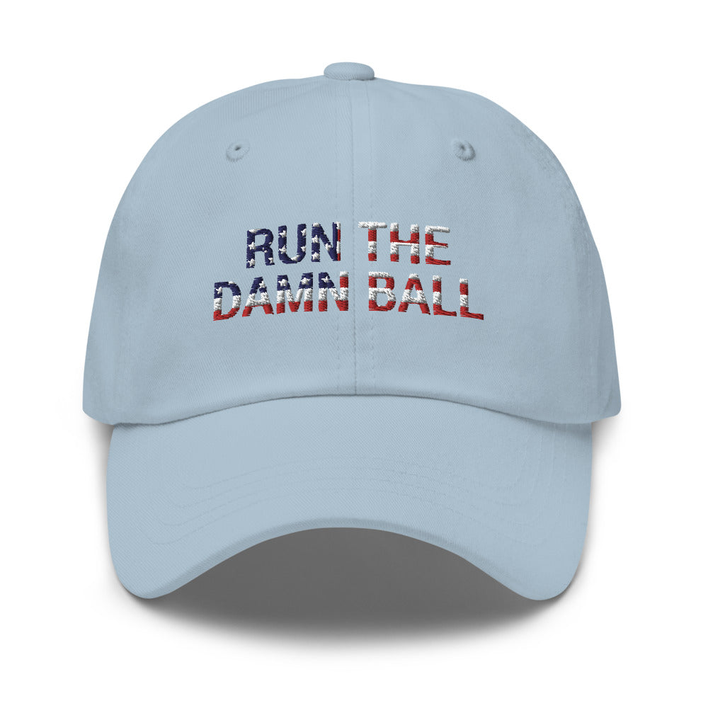 Run The Damn Ball Hat / Run The Damn Ball / Dad Hat