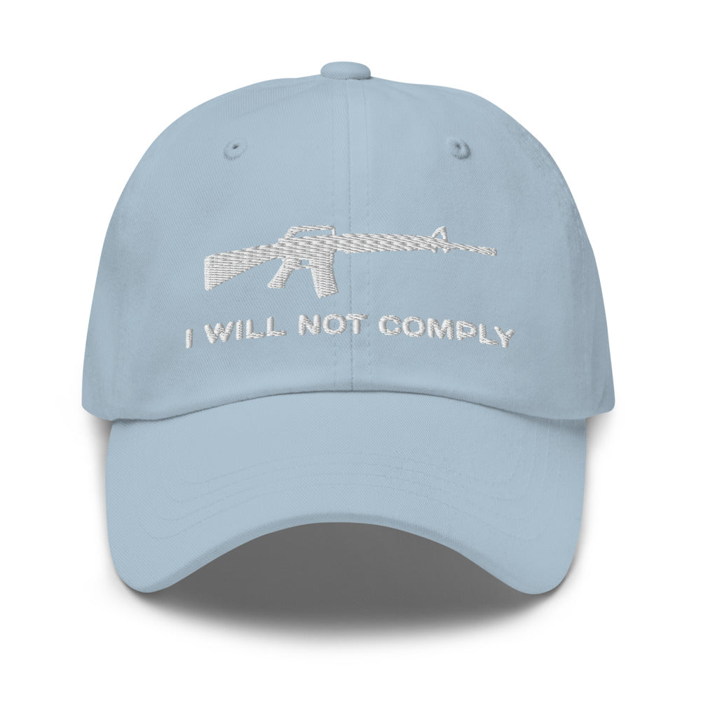 I Will Not Comply Hat / I Will Not Comply Dad hat