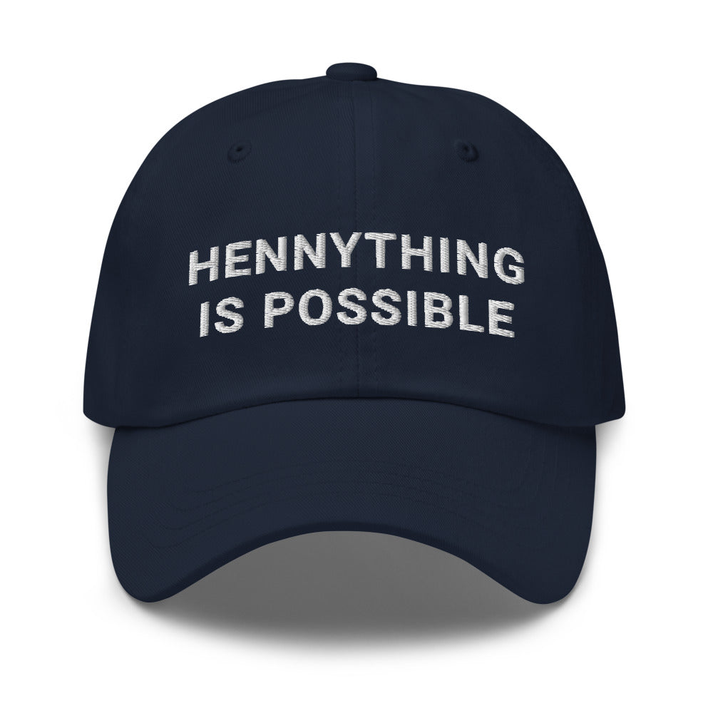 Hennything is possible Hat / Hennything is possible Dad hat