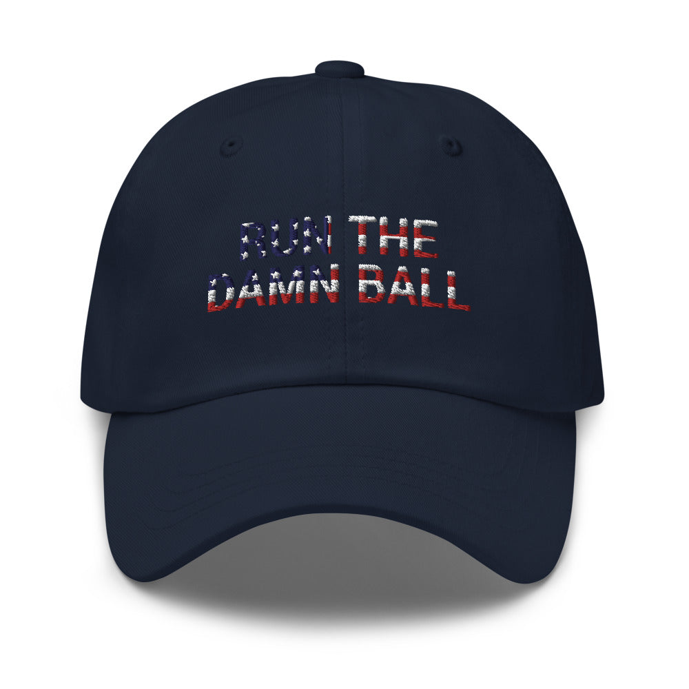 Run The Damn Ball Hat / Run The Damn Ball / Dad Hat