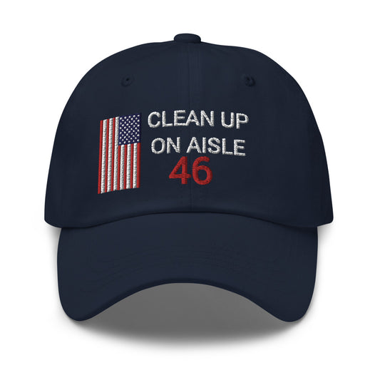 Clean Up On Aisle 46 Hat / 46 Dad hat