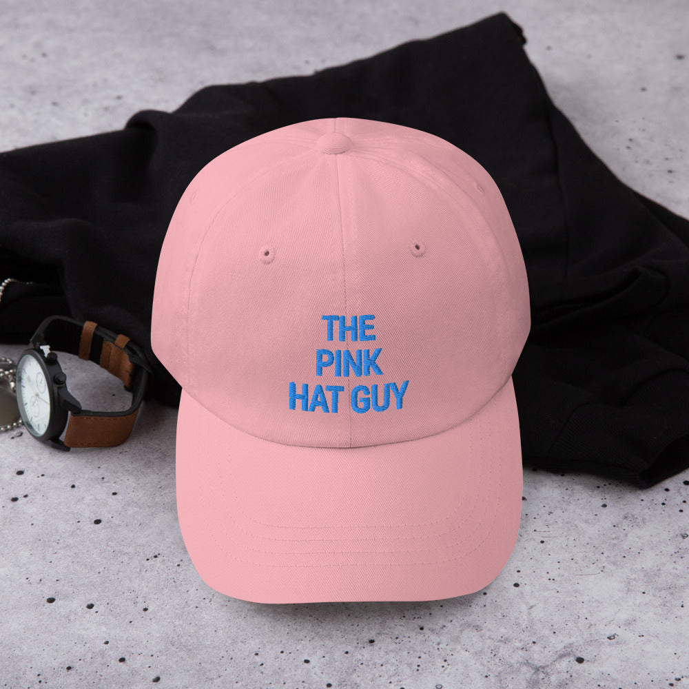 The Pink Hat Guy / The Pink Hat Guy Dad hat