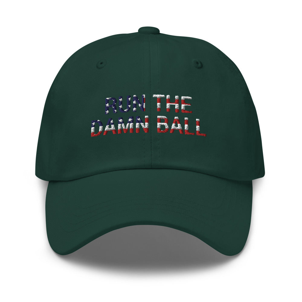 Run The Damn Ball Hat / Run The Damn Ball / Dad Hat