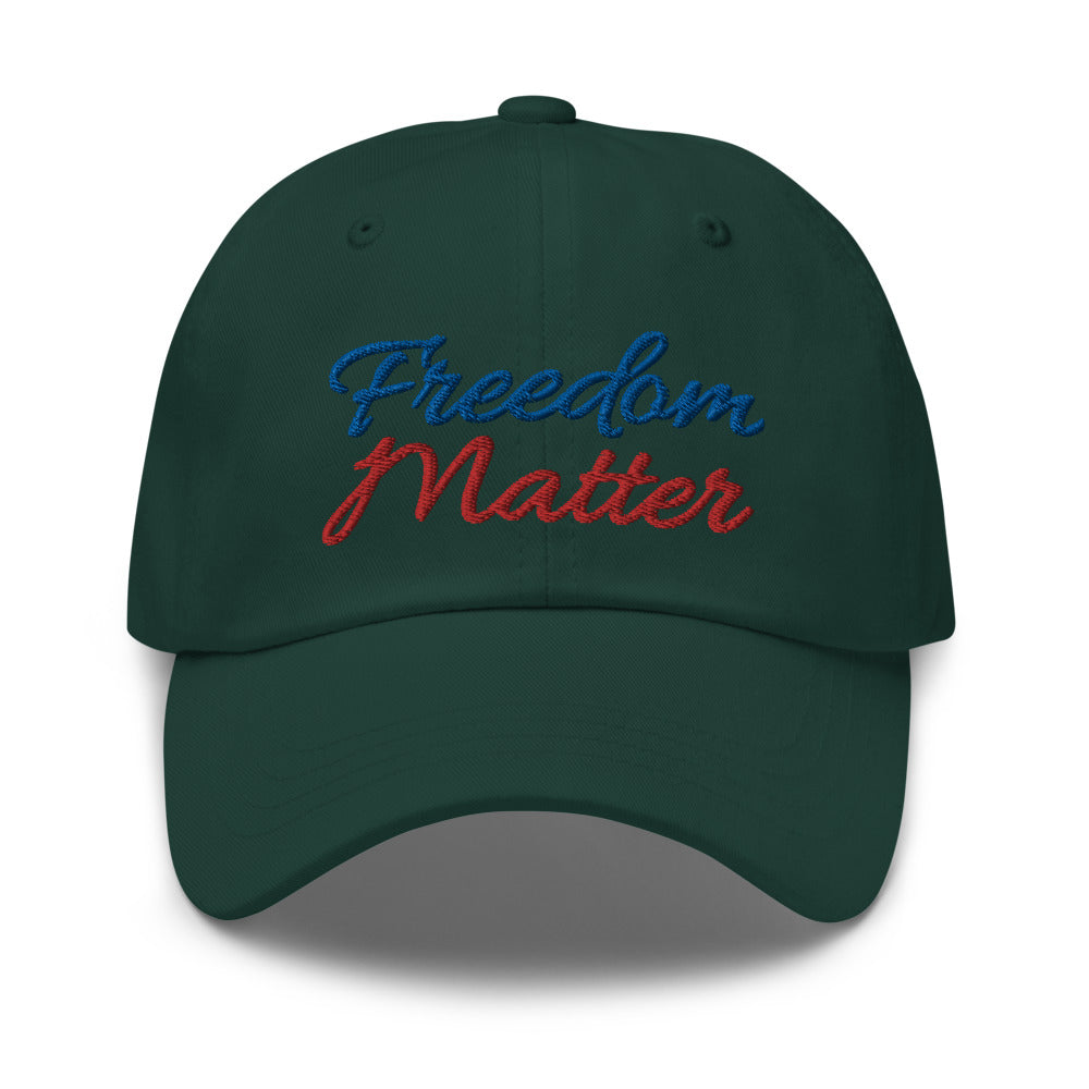 Freedom Matters hat / Freedom Matters Dad hat