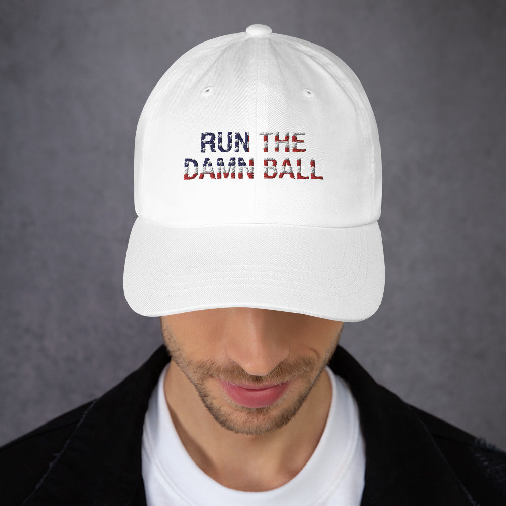 Run The Damn Ball Hat / Run The Damn Ball / Dad Hat