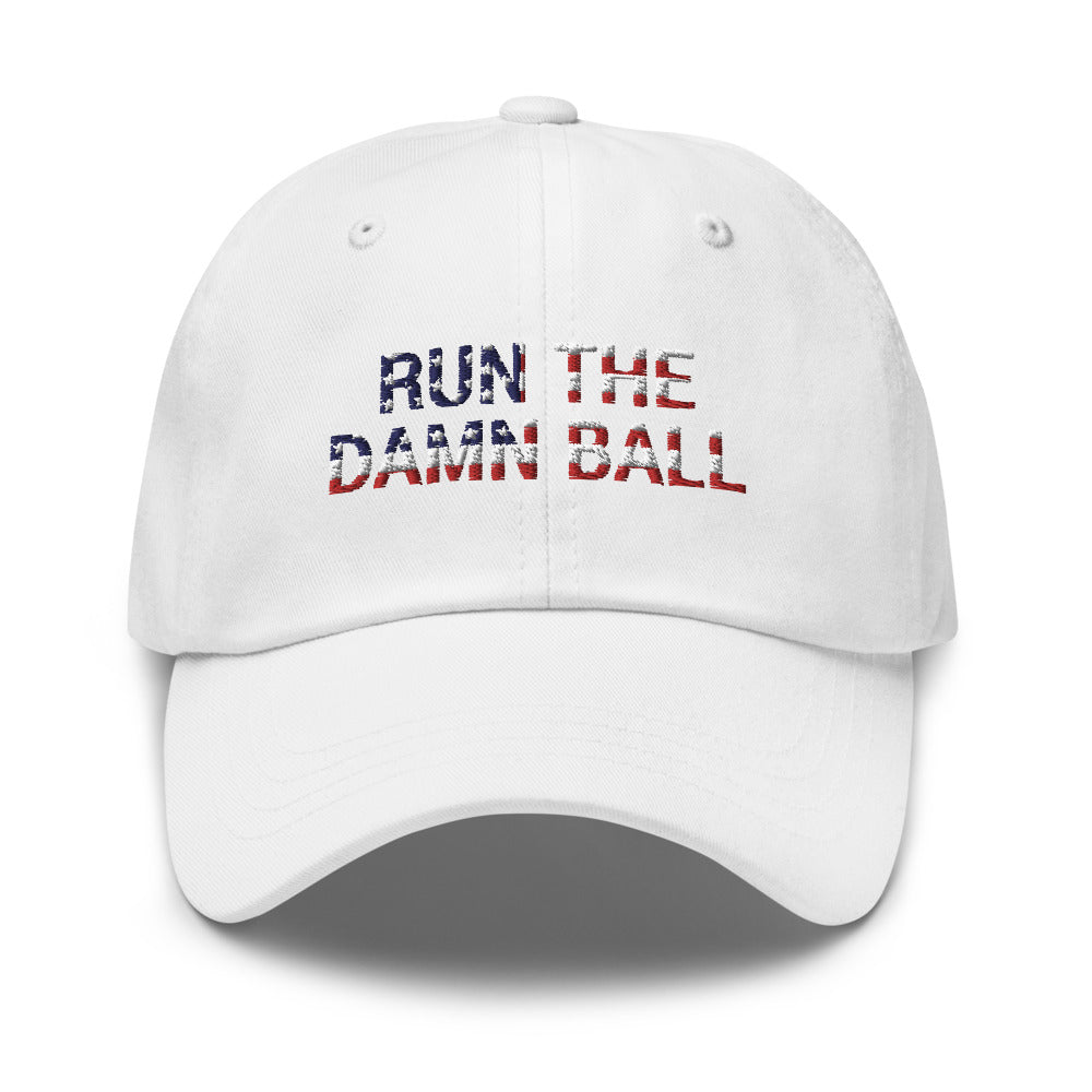 Run The Damn Ball Hat / Run The Damn Ball / Dad Hat