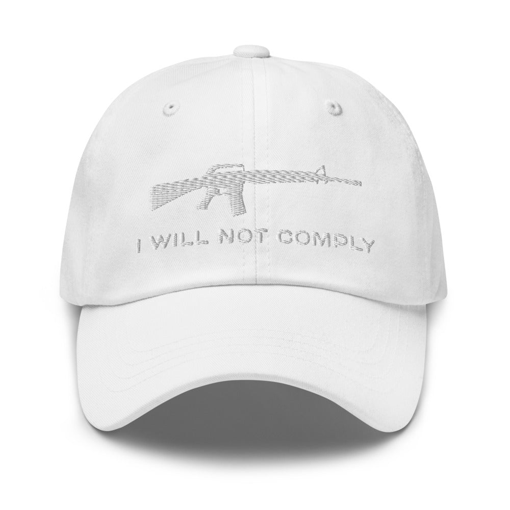 I Will Not Comply Hat / I Will Not Comply Dad hat