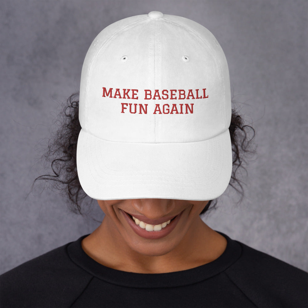 Make Baseball Fun Again hat / Dad hat