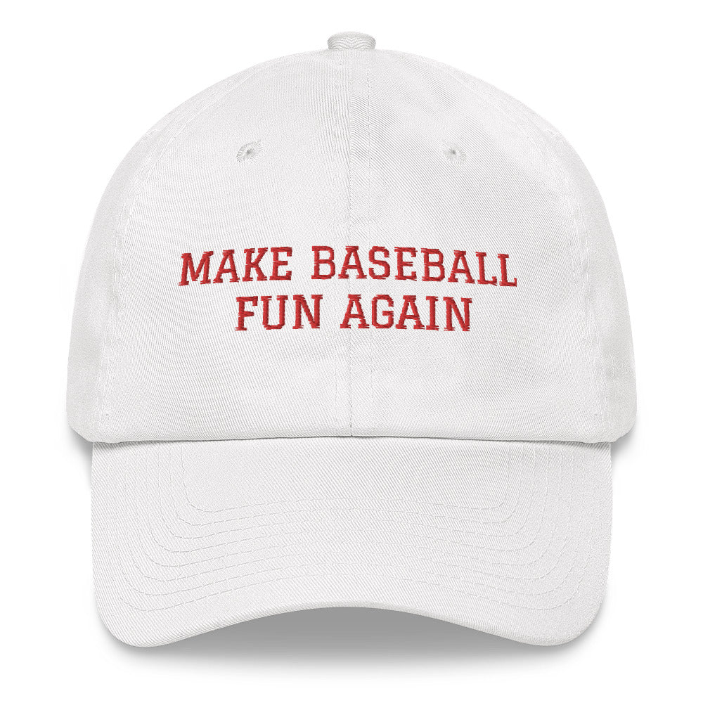 Make Baseball Fun Again hat / Dad hat