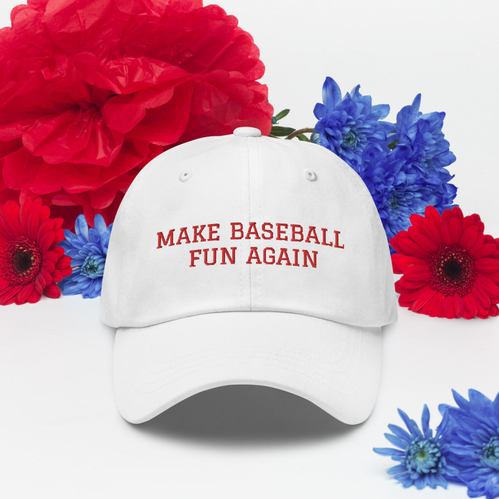 Make Baseball Fun Again hat / Dad hat