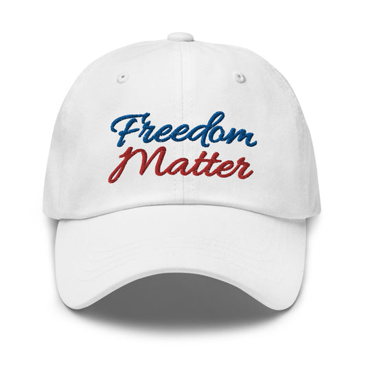 Freedom Matters hat / Freedom Matters Dad hat