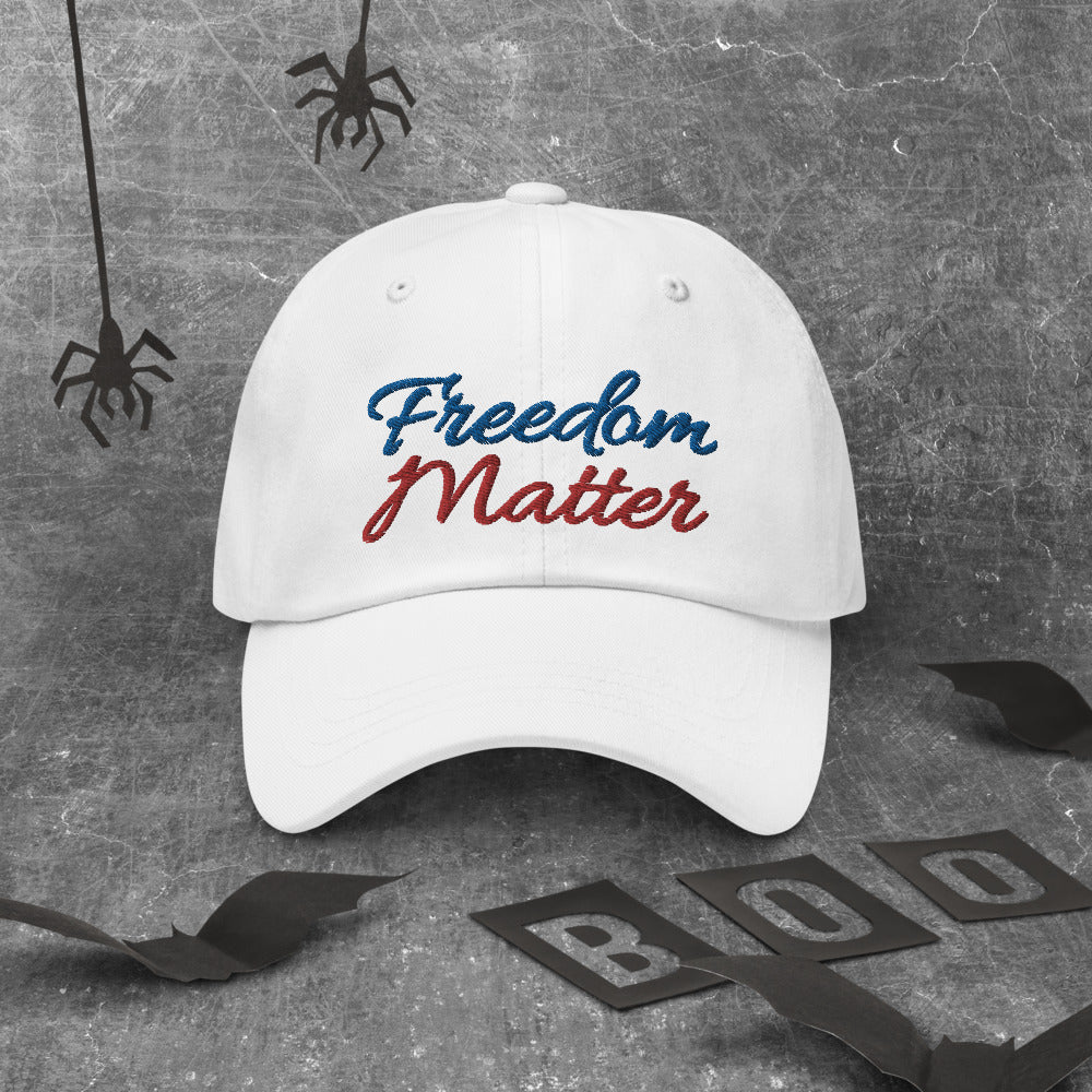 Freedom Matters hat / Freedom Matters Dad hat