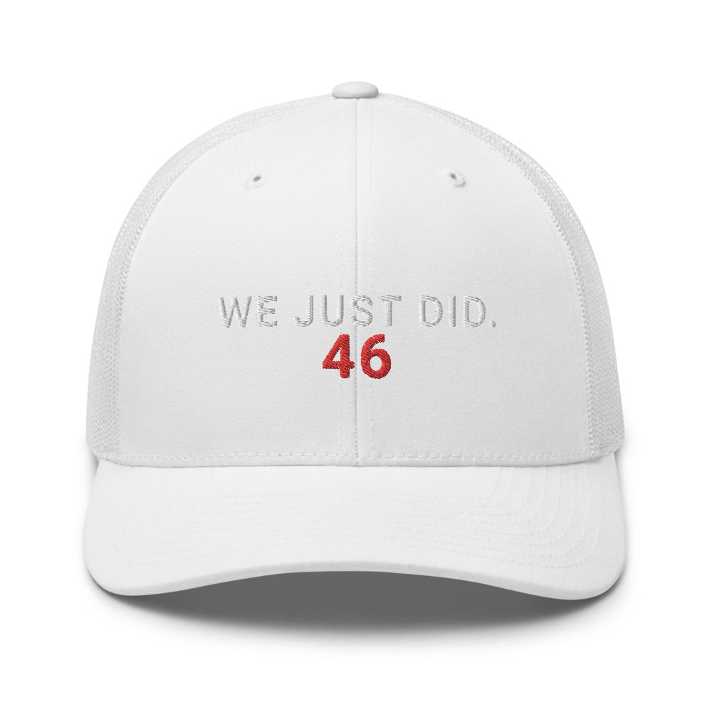 We just did 46 hat / we just did hat / Trucker Cap