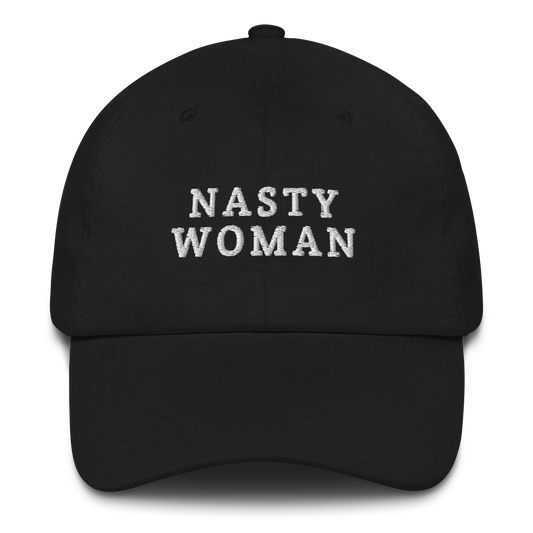 Nasty Woman Hat / Nasty Woman Dad hat