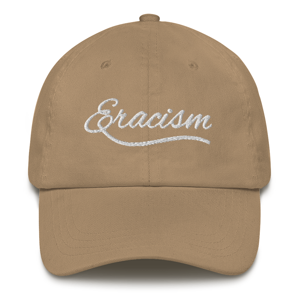 Eracism Hat / Eracism Dad Hat