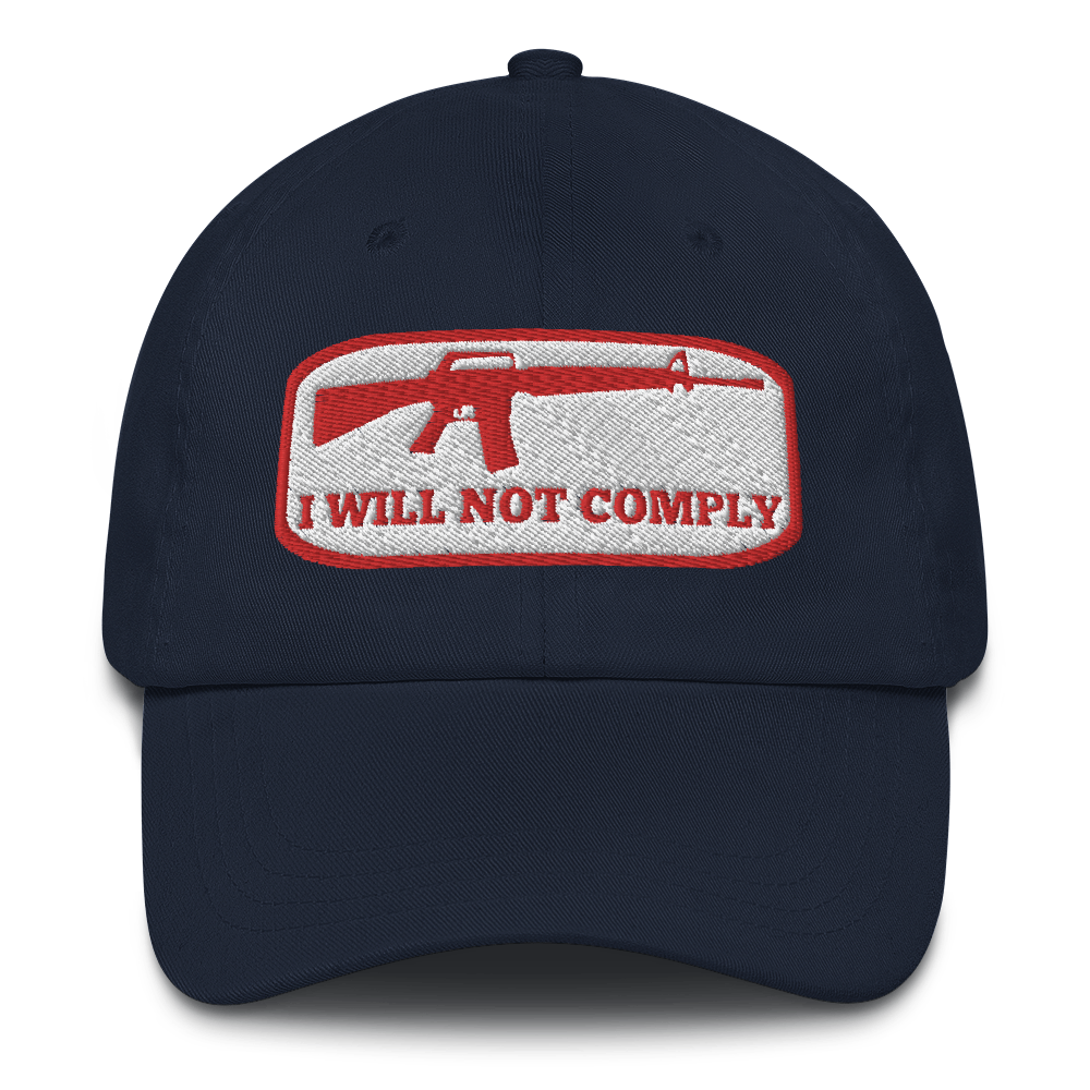 I Will Not Comply Hat / I Will Not comply Dad hat