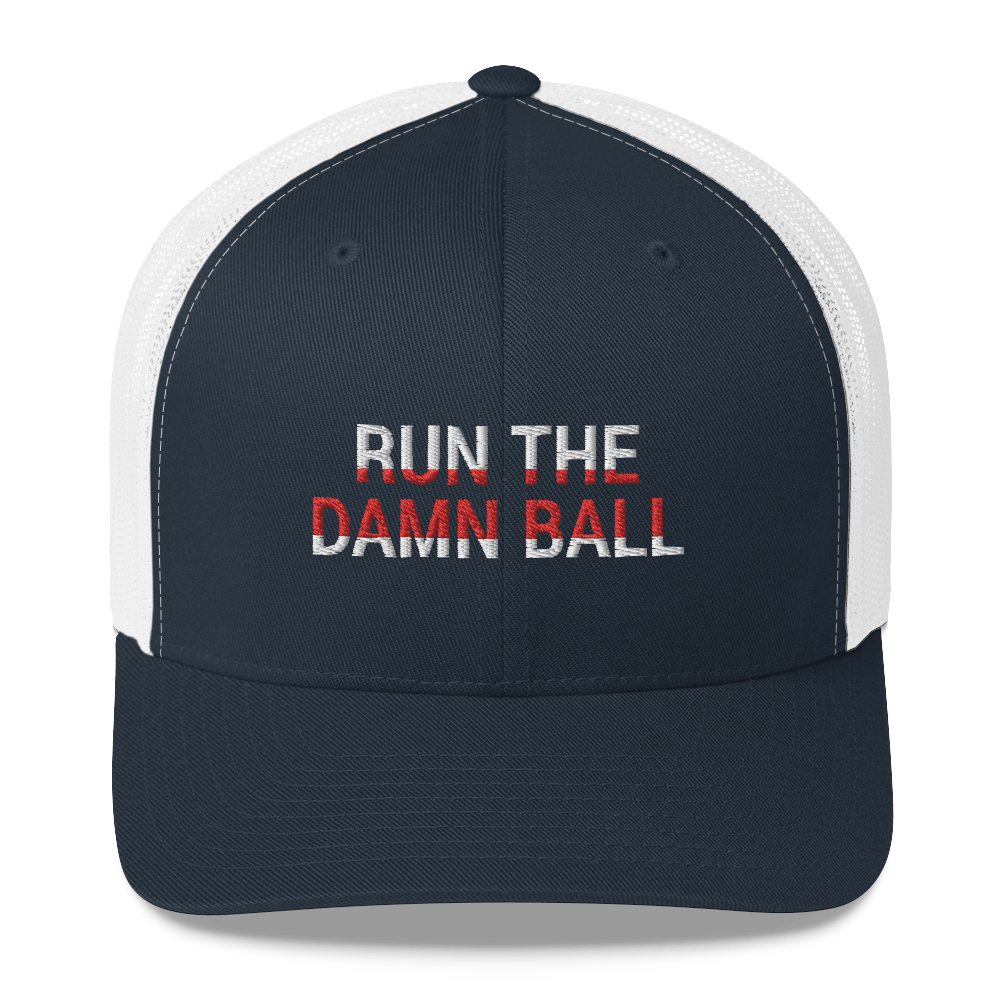 Run The Damn Ball Hat / Run The Damn Ball / Trucker Cap