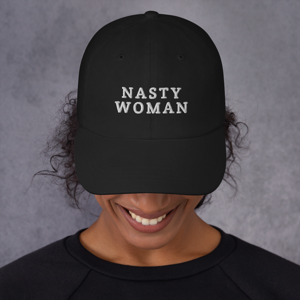 Nasty Woman Hat / Nasty Woman Dad hat