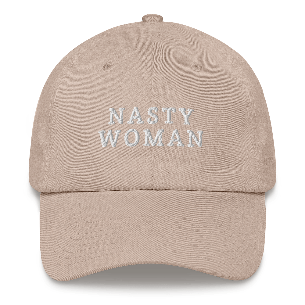 Nasty Woman Hat / Nasty Woman Dad hat