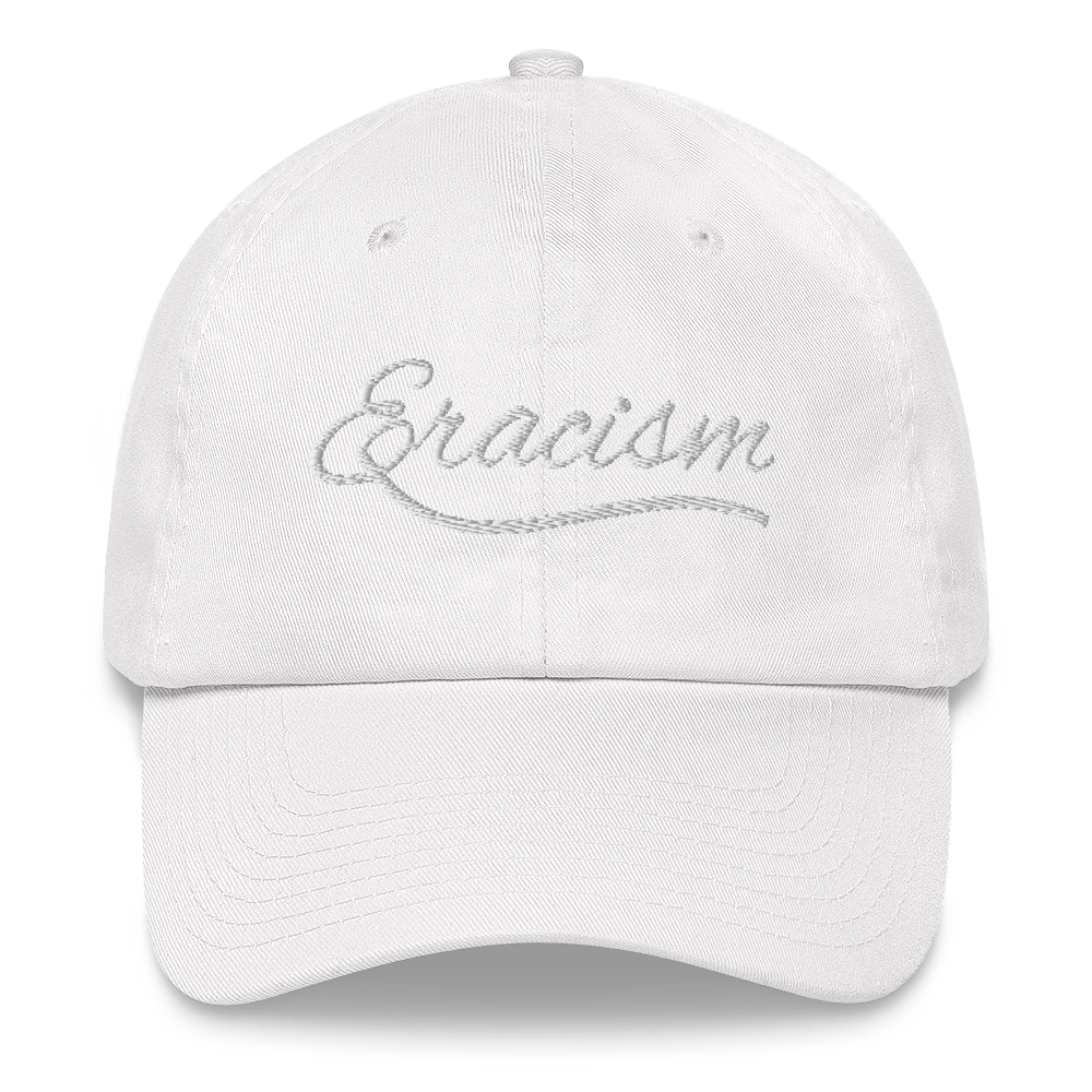 Eracism Hat / Eracism Dad Hat