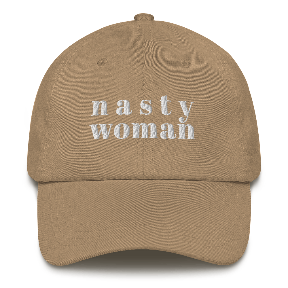 Nasty Woman Hat / Nasty Woman Dad Hat