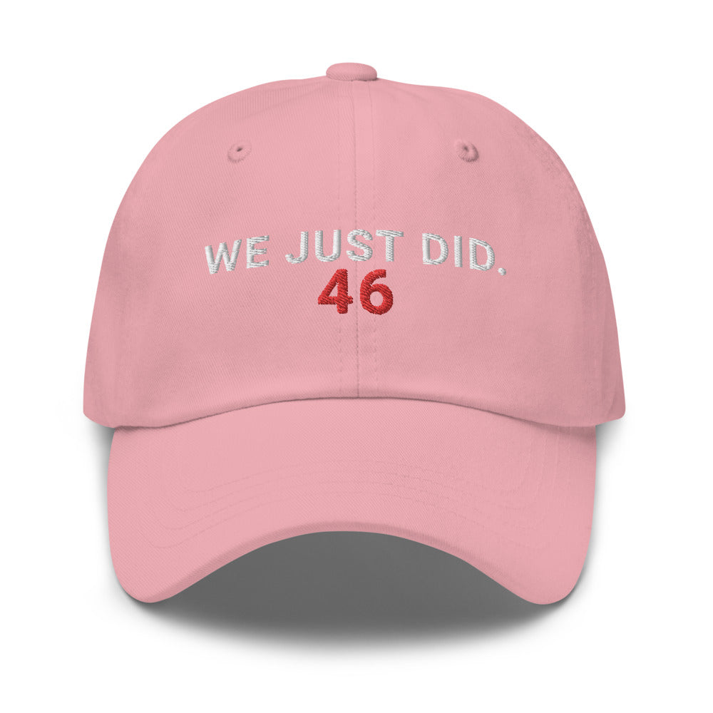 We Just Did 46 Hat / We Just Did Hat / 46 Dad Hat