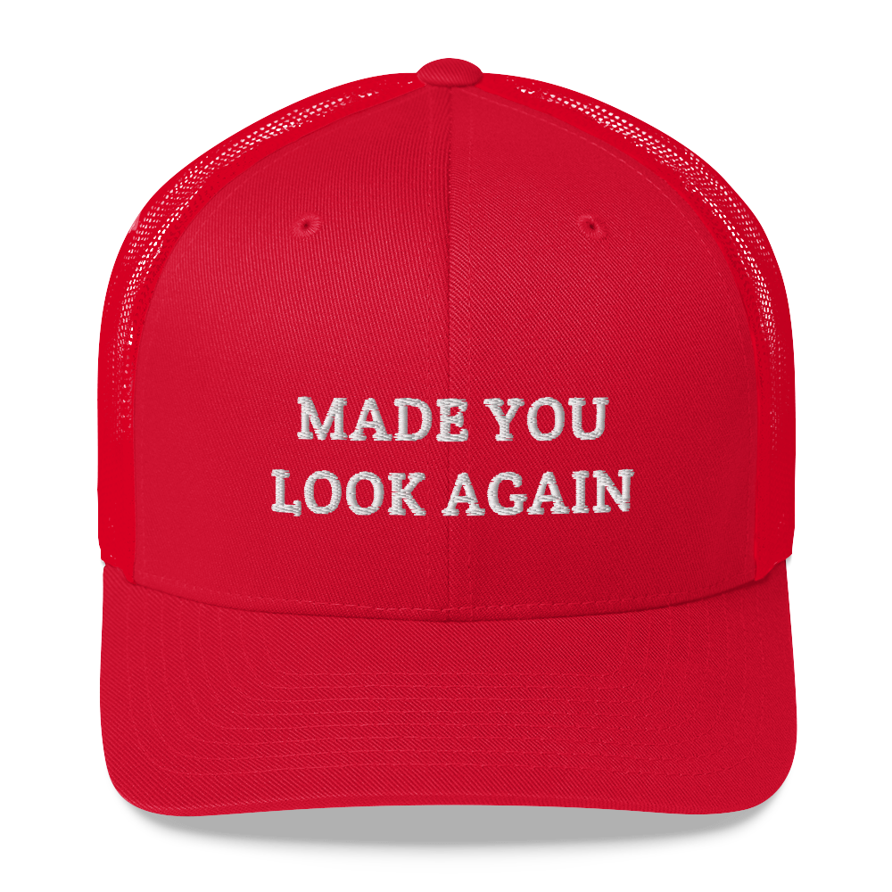 Made You Look Again Hat / Made You Look Again Trucker Cap